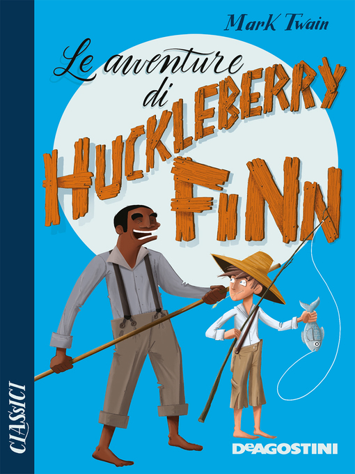 Title details for Le avventure di Huckleberry Finn by Mark Twain - Available